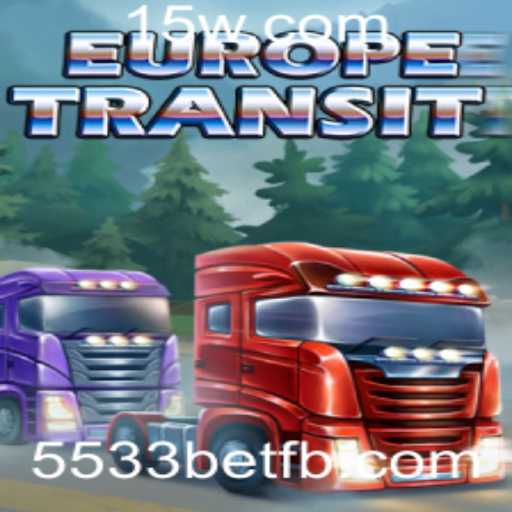 EuropeTransit: Aventura Estratégica e Competição com 5533bet