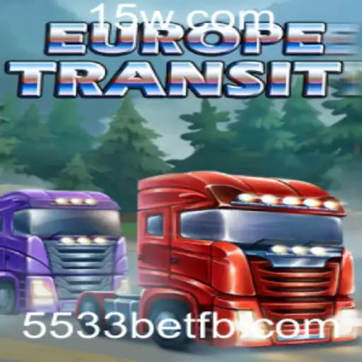EuropeTransit: Aventura Estratégica e Competição com 5533bet