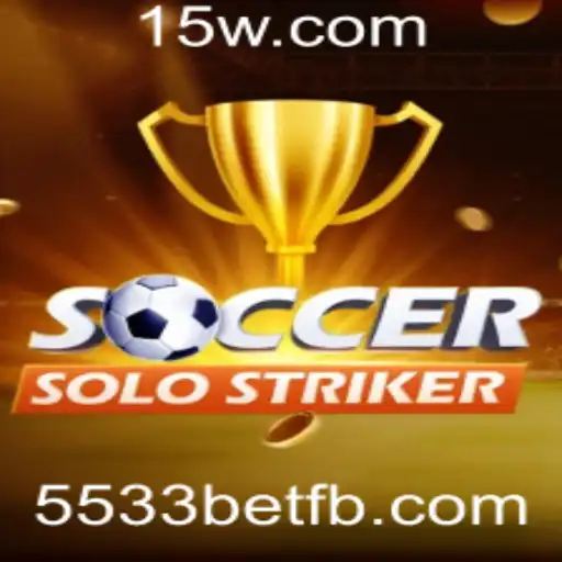 Descubra o Fascinante Mundo de SoccerSoloStriker com 5533bet